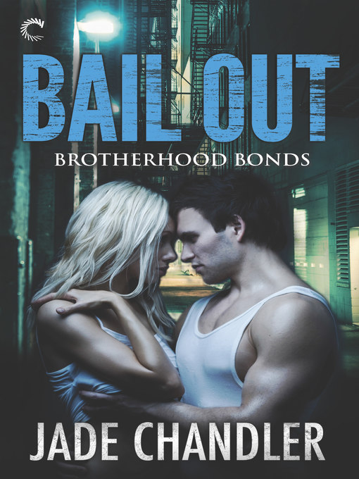 Title details for Bail Out by Jade Chandler - Available